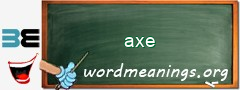 WordMeaning blackboard for axe